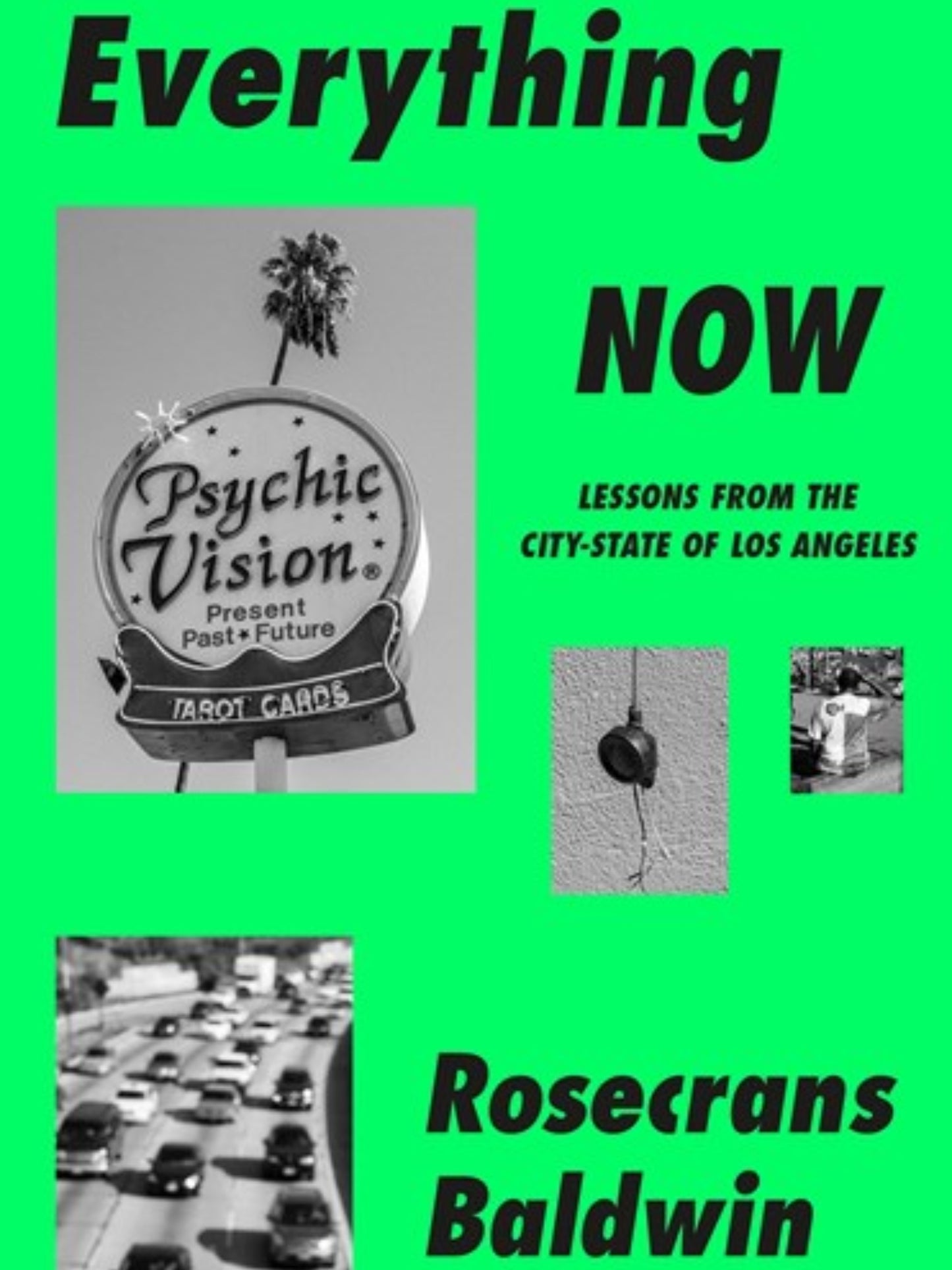 Everything Now / Rosecrans Baldwin