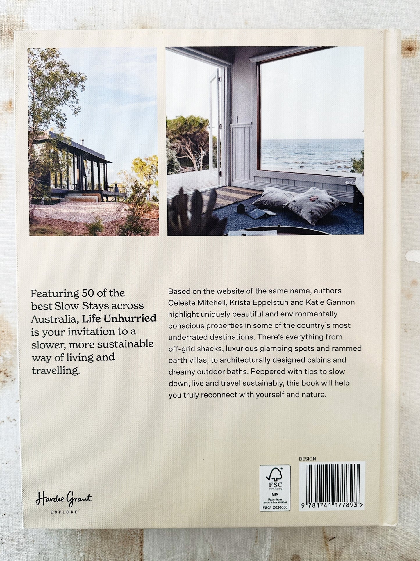 Life Unhurried: Slow and Sustainable Stays across Australia / Celeste Mitchell, Krista Eppelstun, Katie Gannon
