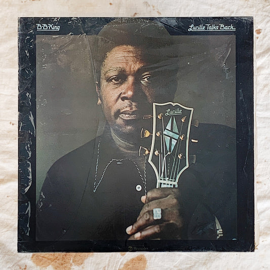 B.B. King / Lucille Talks Back LP