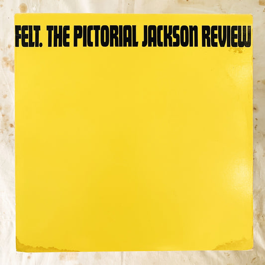 Felt / The Pictorial Jackson Review LP