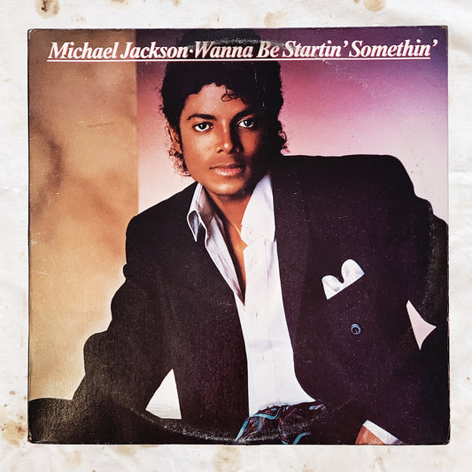 Michael Jackson / Wanna Be Startin' Somethin" 12" Single