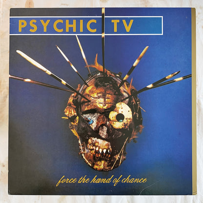 Psychic TV / Force The Hand of Chance LP