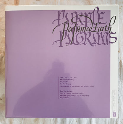Purple Pilgrims / Perfumed Earth LP